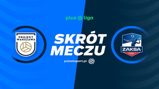 Skrót meczu PGE Projekt Warszawa - ZAKSA Kędzierzyn-Koźle.