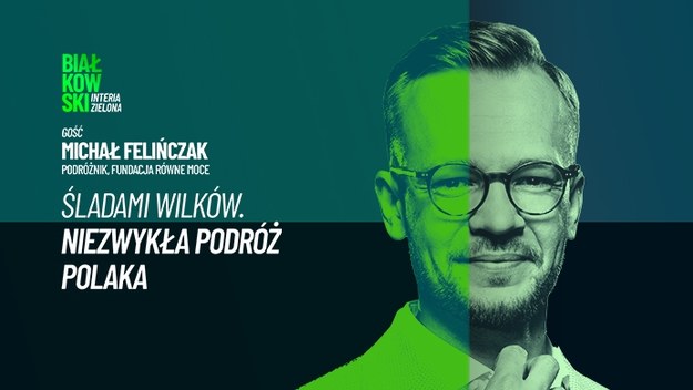 Takiego projektu jeszcze w Polsce nie było. Michał Felińczak przeszedł 660 kilometrów od Poznania aż na Mazury. Szedł sam. Bez telefonu. Podążał naturalnymi trasami wilków. Jaki był cel tej wyprawy? Podróżnik opowiada o tym w rozmowie z Przemysławem Białkowskim.