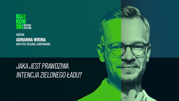 Gościem Przemysława Białkowskiego jest Adrianna Wrona z Instytutu Zielonej Gospodarki. Ekspertka wyjaśnia zawiłości Zielonego Ładu i opowiada, co dla sektora rolnictwa oznacza obecna polska prezydencja w Radzie UE.