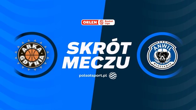 Skrót meczu AMW Arka Gdynia - Anwil Włocławek.