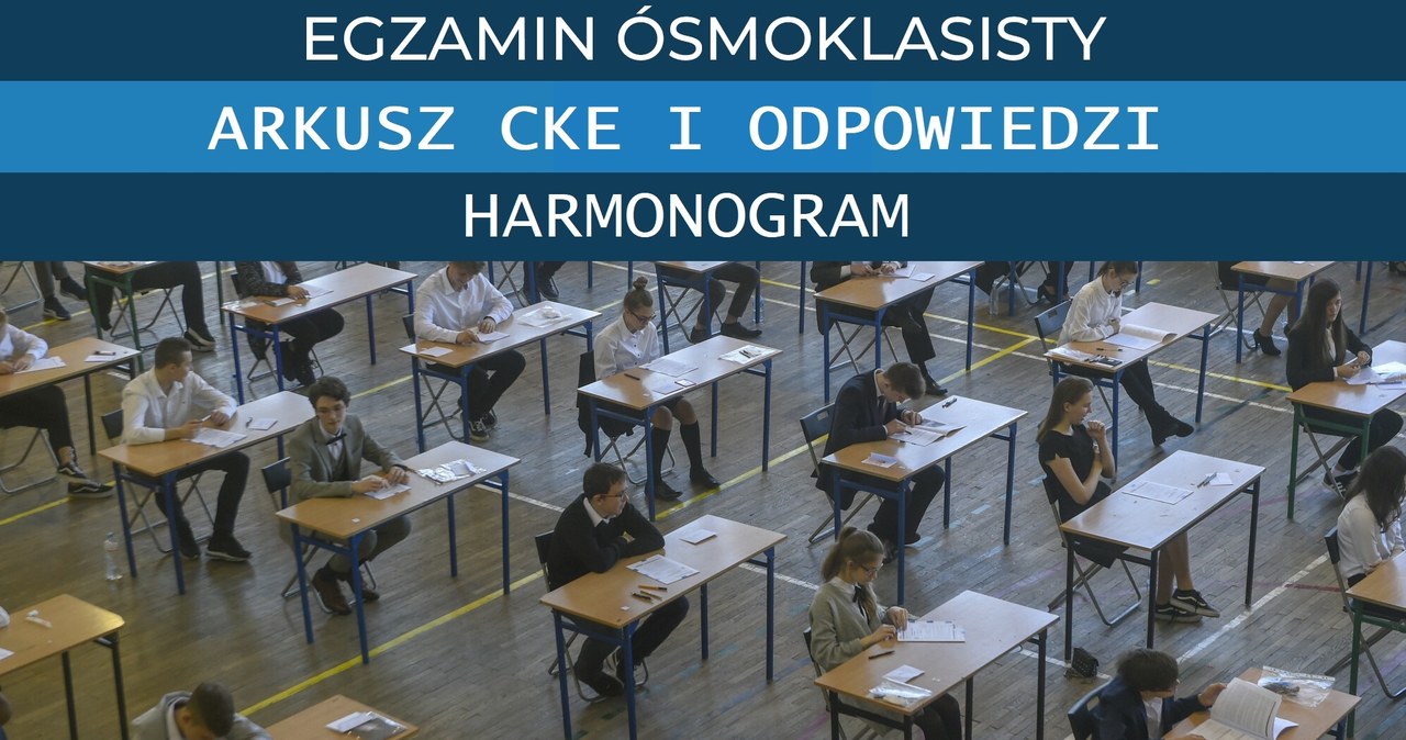 Egzamin ósmoklasisty 2025. Arkusze CKE i rozwiązania . Oto harmonogram