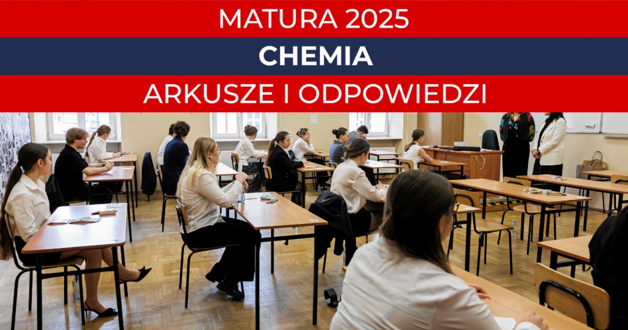 Matura 2025, chemia, poziom rozszerzony. Arkusz CKE i odpowiedzi