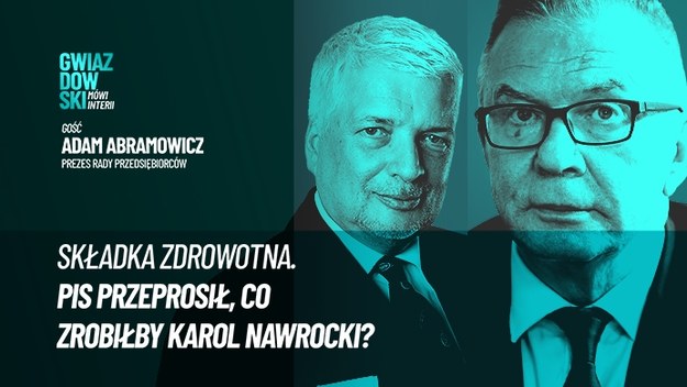 Reforma składki zdrowotnej, konsekwencje "Polskiego Ładu" i podejście polityków do przedsiębiorców - to tylko niektóre z tematów poruszonych w najnowszym odcinku podcastu video "Gwiazdowski mówi Interii" Roberta Gwiazdowskiego z Adamem Abramowiczem, prezesem Rady Przedsiębiorców i byłym rzecznikiem Małych i Średnich Przedsiębiorców.