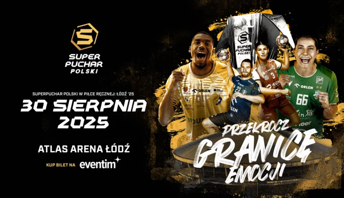 Superpuchar Polski w piłce ręcznej – Łódź ’25: Płock vs. Kielce, Lubin vs. Lublin! W Atlas Arenie najlepsi spotkają najlepszych!