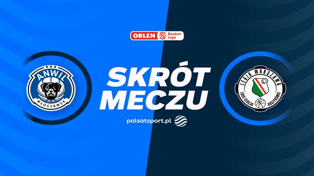 Skrót meczu Anwil Włocławek - Legia Warszawa.
