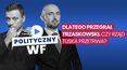 "Polityczny WF": Są scenariusze po wyborach. Czy rząd Tuska przetrwa?