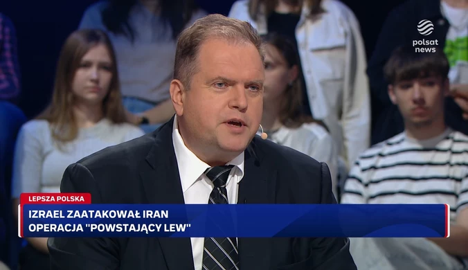 ''Lepsza Polska''. Atak Izraela na Iran. Piskorski: To nie jest kluczowy konflikt