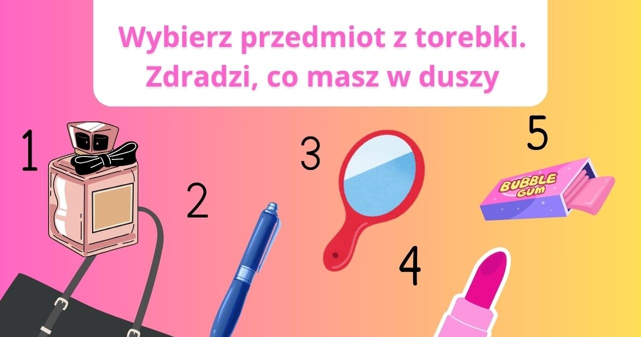 Psychotest: Co musi znaleźć się w twojej torebce? Poznaj swoją duszę