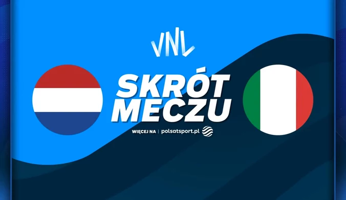 Holandia - Włochy. Skrót meczu. WIDEO