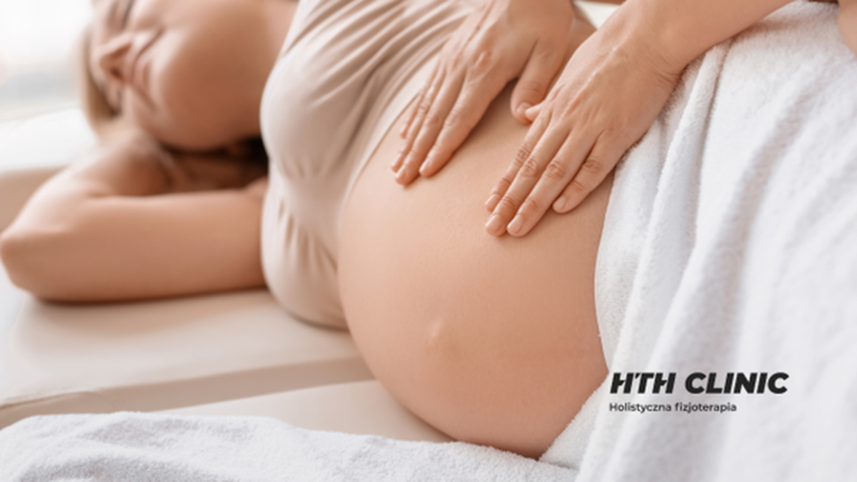 Masaż i terapia w ciąży – kompleksowe wsparcie dla przyszłych mam w HTH Clinic