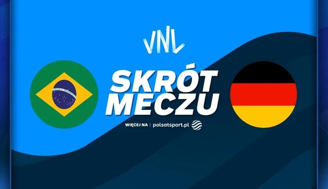 Liga Narodów siatkarek: Brazylia – Niemcy. Skrót meczu. WIDEO
