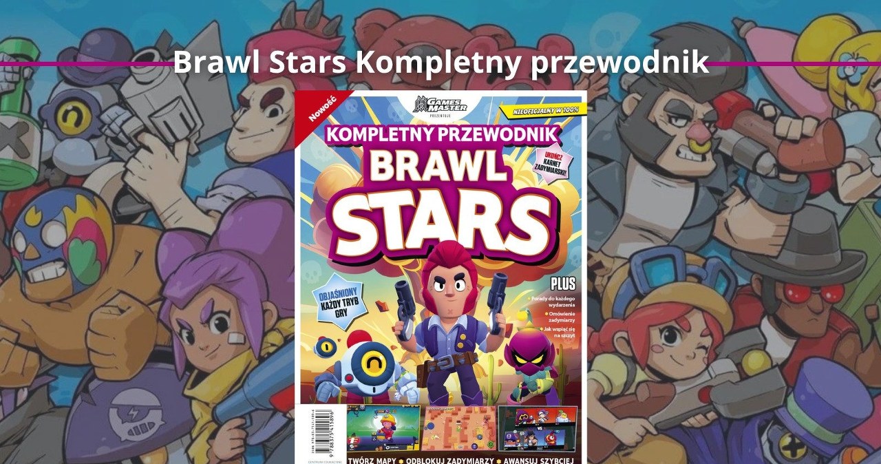 Brawl Stars Kompletny przewodnik trafi na rynek już 18 sierpnia