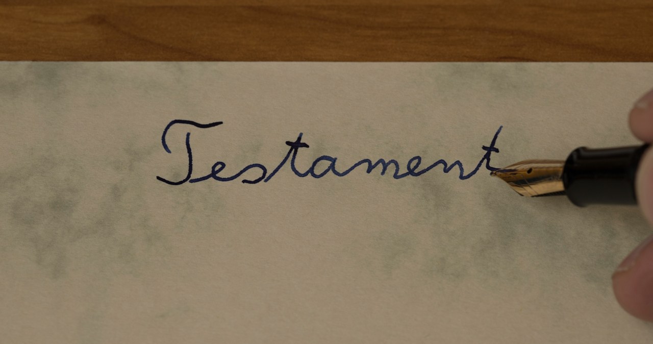 Testament z datą ważności? O tym musisz wiedzieć