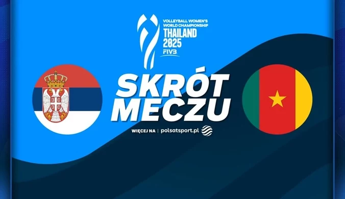Serbia - Kamerun. Skrót meczu. WIDEO