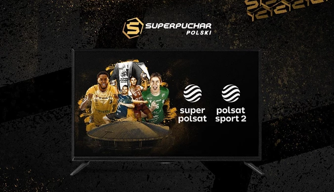 Superpuchar Polski w piłce ręcznej na antenach Polsatu – mecz mężczyzn w ogólnodostępnym Super Polsacie!