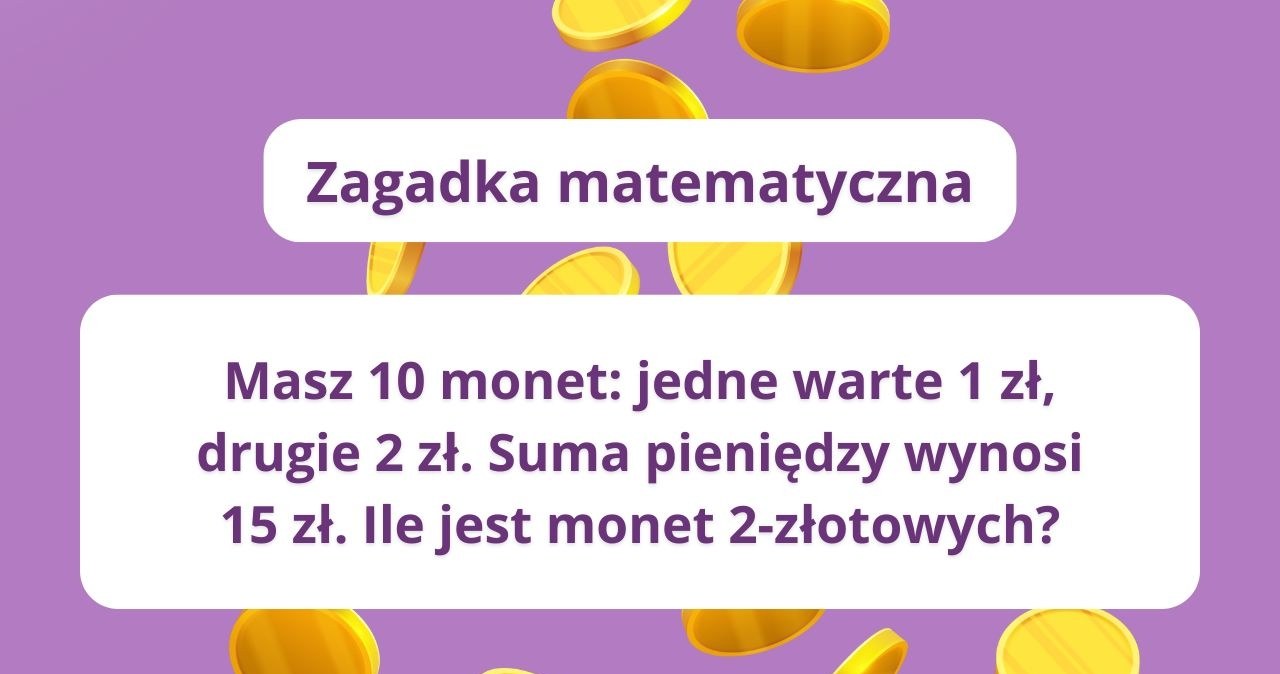 Test 10 monet: Sprawdź, czy jesteś mistrzem matematyki