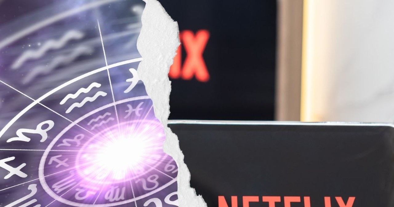 Co obejrzeć w weekend w Netfliksie? To zależy od twojego znaku zodiaku