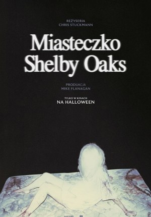 Miasteczko Shelby Oaks