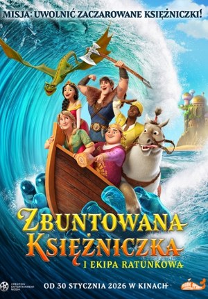 Zbuntowana księżniczka i ekipa ratunkowa