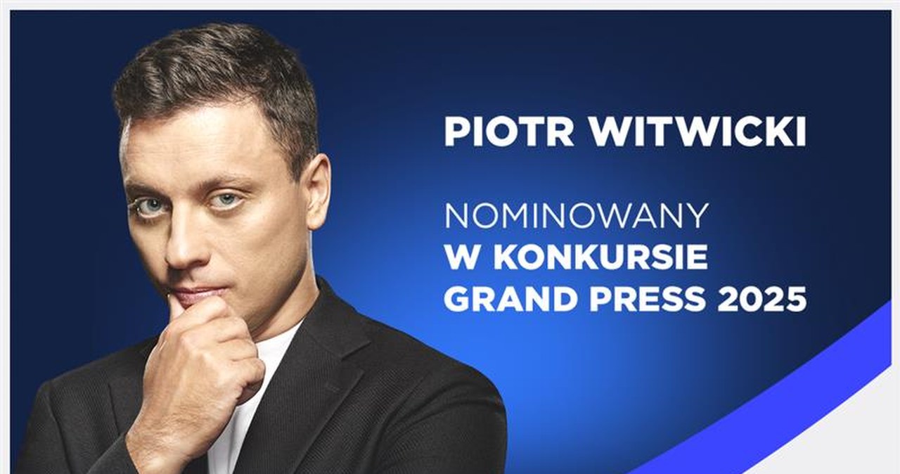 Piotr Witwicki nominowany w konkursie Grand Press 2025