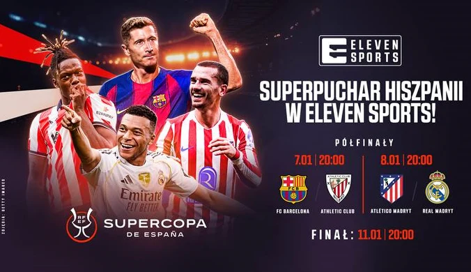 Rozgrywki o Superpuchar Hiszpanii na wyłączność w Eleven Sports