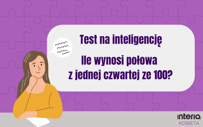 Zestaw zagadek na pobudzenie szarych komórek. Sprostasz naszemu wyzwaniu?