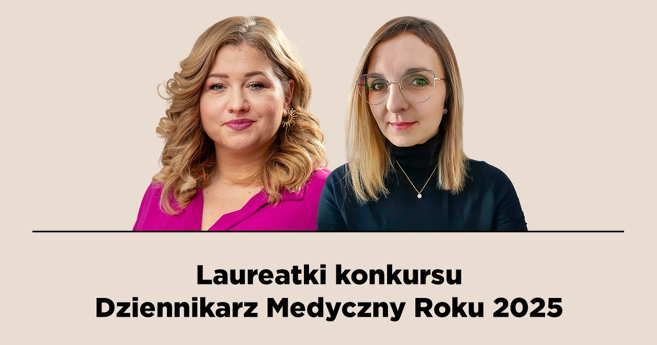 Dziennikarki Interii ZDROWIE nagrodzone w konkursie "Dziennikarz Medyczny Roku 2025"