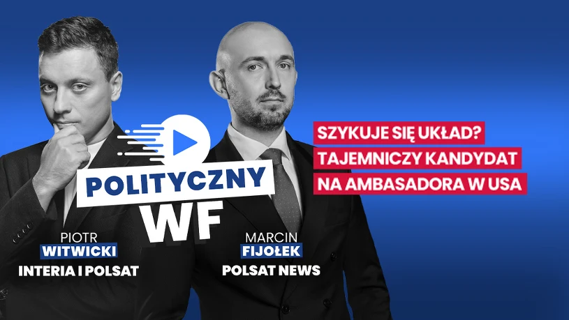 "Polityczny WF": Szykuje się układ? Tajemniczy kandydat na ambasadora w USA