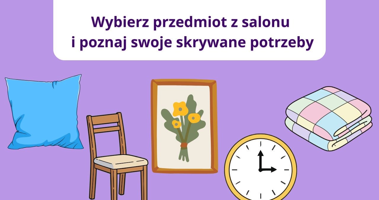 Psychotest, który wyjawi długo skrywane potrzeby. Nie lekceważ ich