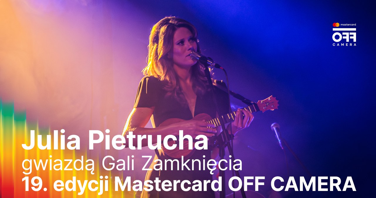 Julia Pietrucha gwiazdą Gali Zamknięcia 19. edycji Mastercard OFF CAMERA