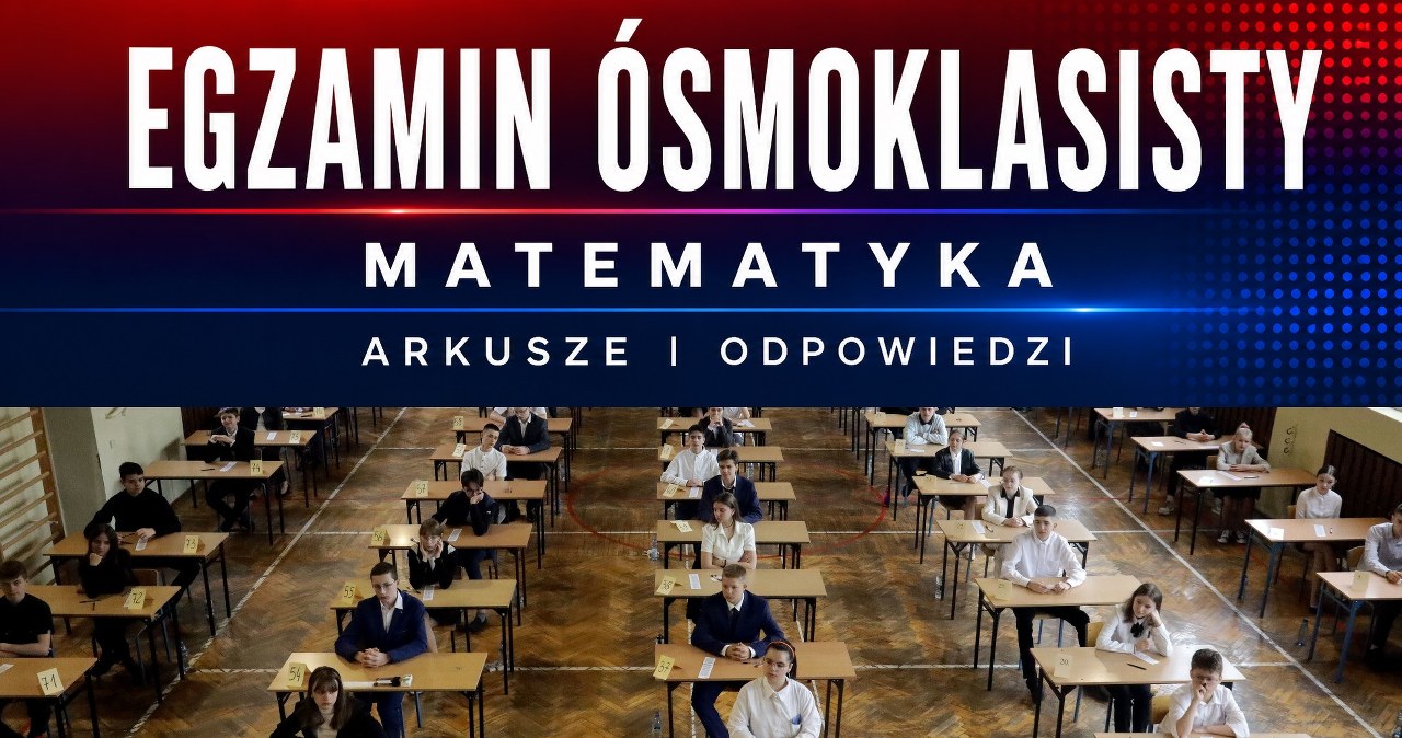 Egzamin ósmoklasisty 2026, matematyka. Arkusz CKE i odpowiedzi