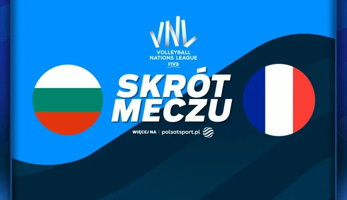 Reprezentacja Francji lepsza od Bułgarii w starciu Ligi Narodów [WIDEO]