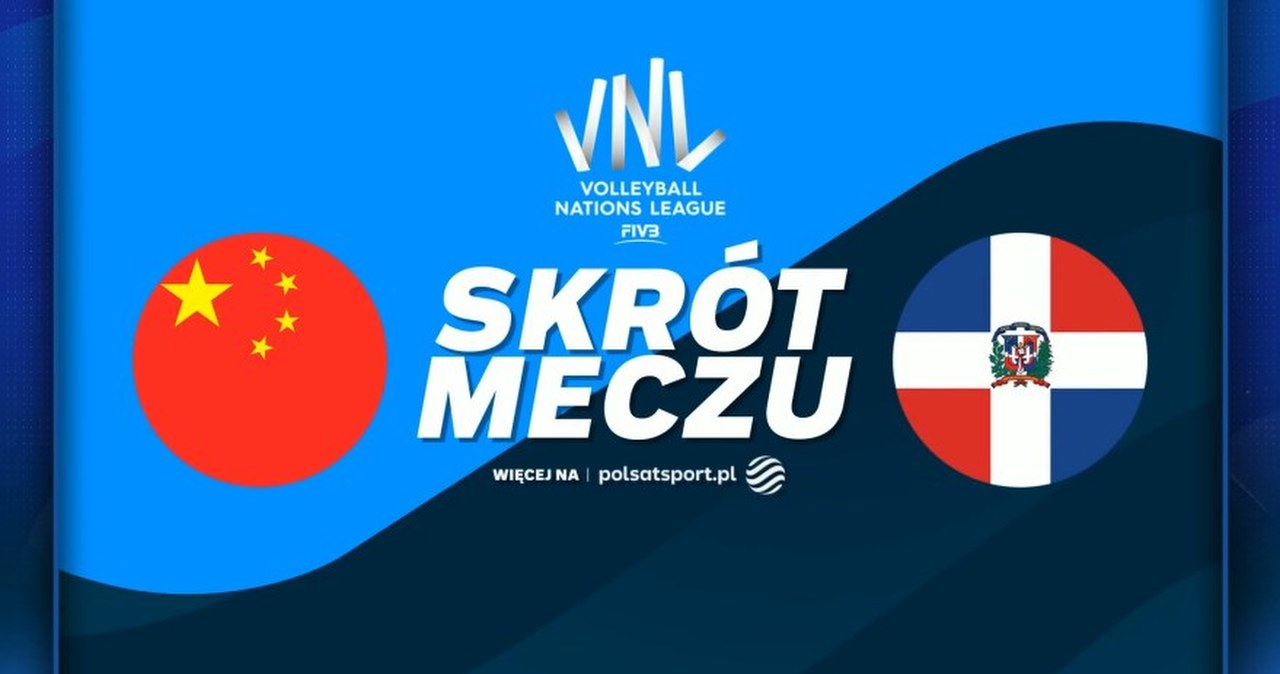 Skuteczna końcówka dała Dominikanie zwycięstwo 3:1 w starciu z Chinami [WIDEO]