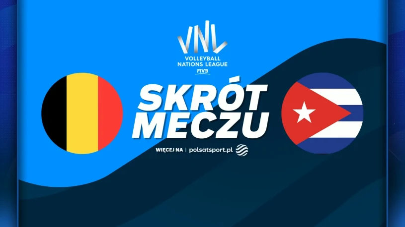 Kuba pokonała Belgię 3:0 — pierwsze zwycięstwo w Lidze Narodów siatkarzy