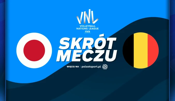 Liga Narodów: Japonia wygrywa z Belgią w Osace bez straty seta [WIDEO]