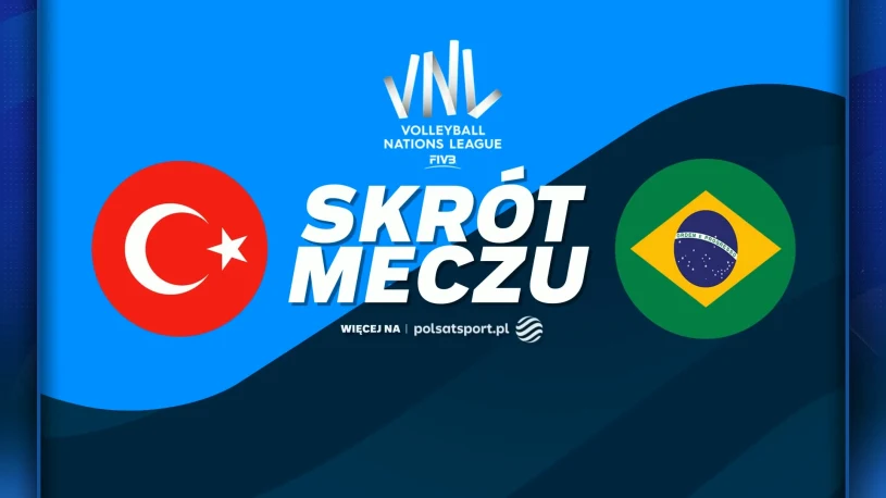 Znamy zwyciężczynie Ligi Narodów. Skrót finału Turcja - Brazylia [WIDEO]