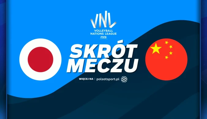 Japonia zagra o finał Ligi Narodów. Chiny postraszyły faworyta [WIDEO]