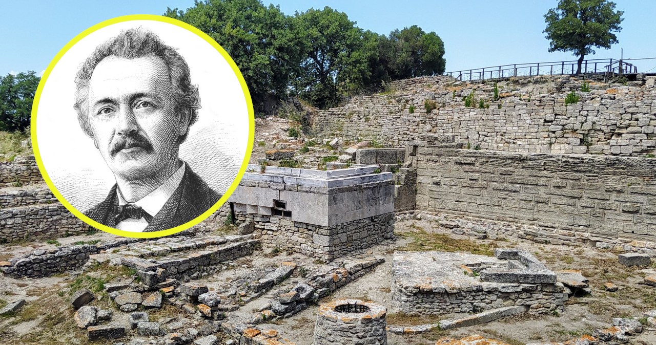 Zburzył i ograbił Troję w XIX wieku. Tym stworzył współczesną archeologię