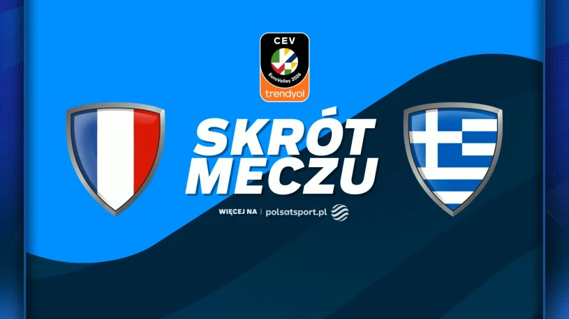 Francja - Grecja. Skrót meczu [WIDEO]