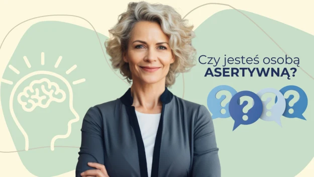 Przetestuj swoją asertywność Przetestuj swoją asertywność