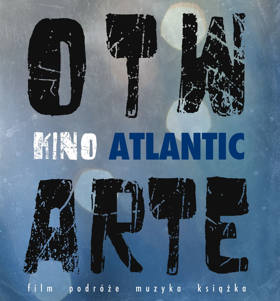 "Otwarte kino Atlantic" to spotkania nie tylko dla miłośników dobrych filmów