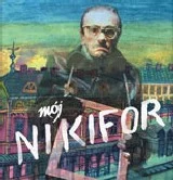 Plakat filmu "Mój Nikifor"