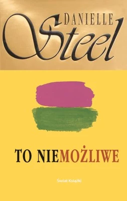 "To niemożliwe"