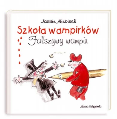 "Szkoła wampirków. Fałszywy wampir"