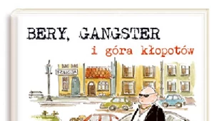 Bery, gangster i góra kłopotów