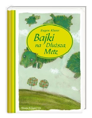 "Bajki na dłuższą metę"