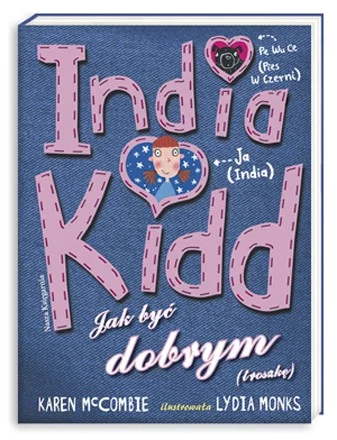 "India Kidd 1. Jak być dobrym (troszkę)"