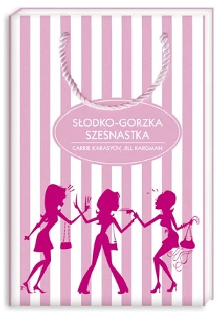 "Słodko-gorzka szesnastka" "Słodko-gorzka szesnastka"