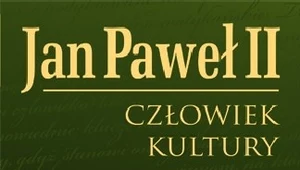 Jan Paweł II- człowiek kultury