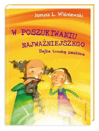 W poszukiwaniu Najważniejszego W poszukiwaniu Najważniejszego